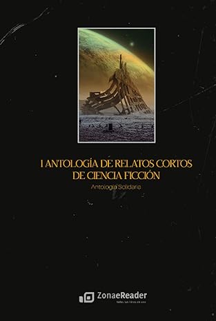 I Antología de relatos cortos de ciencia ficción